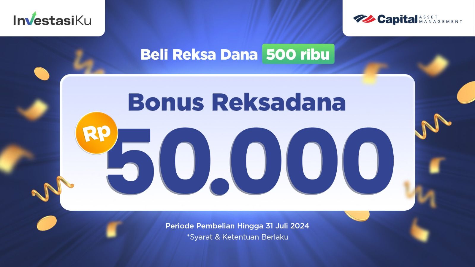 Beli Reksa Dana Capital Dapat Bonus Reksa Dana Rp 50,000