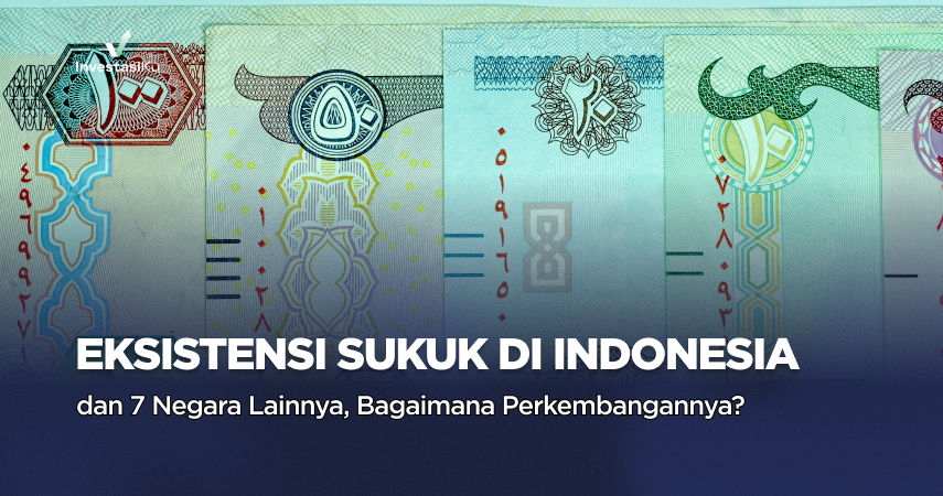 Eksistensi Sukuk di Indonesia dan 8 Negara Lainnya, Bagaimana Perkembangannya?
