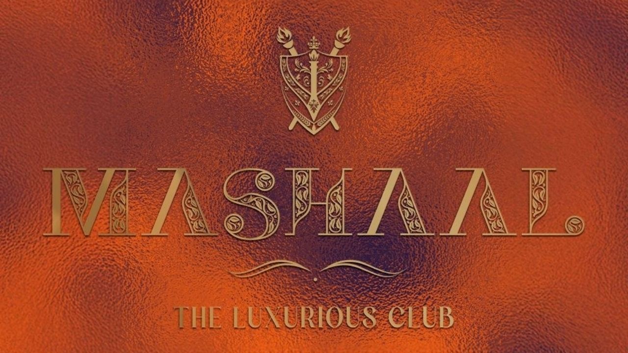 Mashaal – The Luxurious Club
