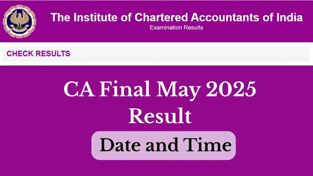 Check your ICAI CA result May 2025 for Foundation, Intermediate, and Final exams tomorrow at icai.nic.in. Get details on result timings, how to check, and toppers list.