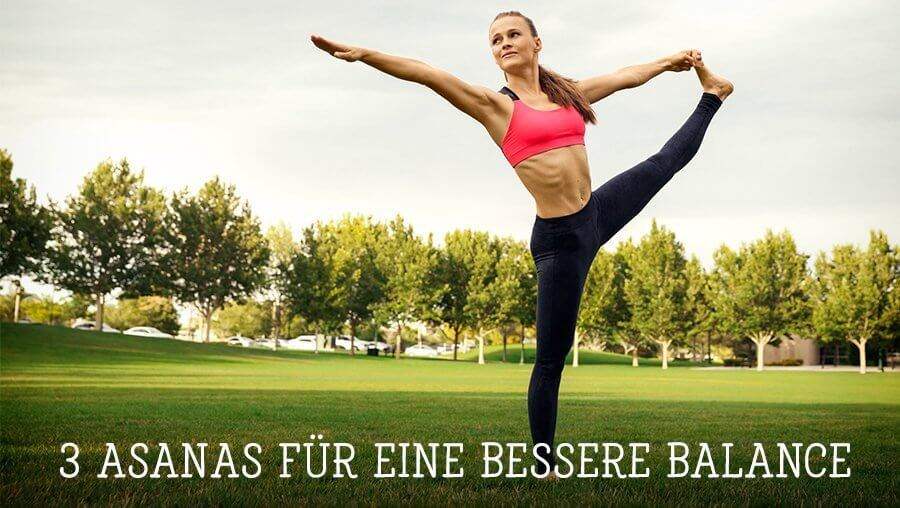3 Asanas für eine bessere Balance