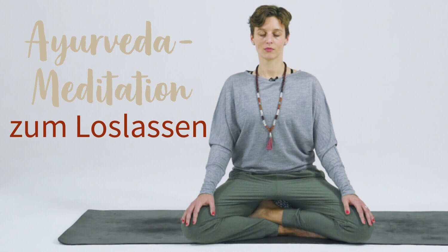 Yoga Video Reinigende Ayurveda-Meditation zum Loslassen