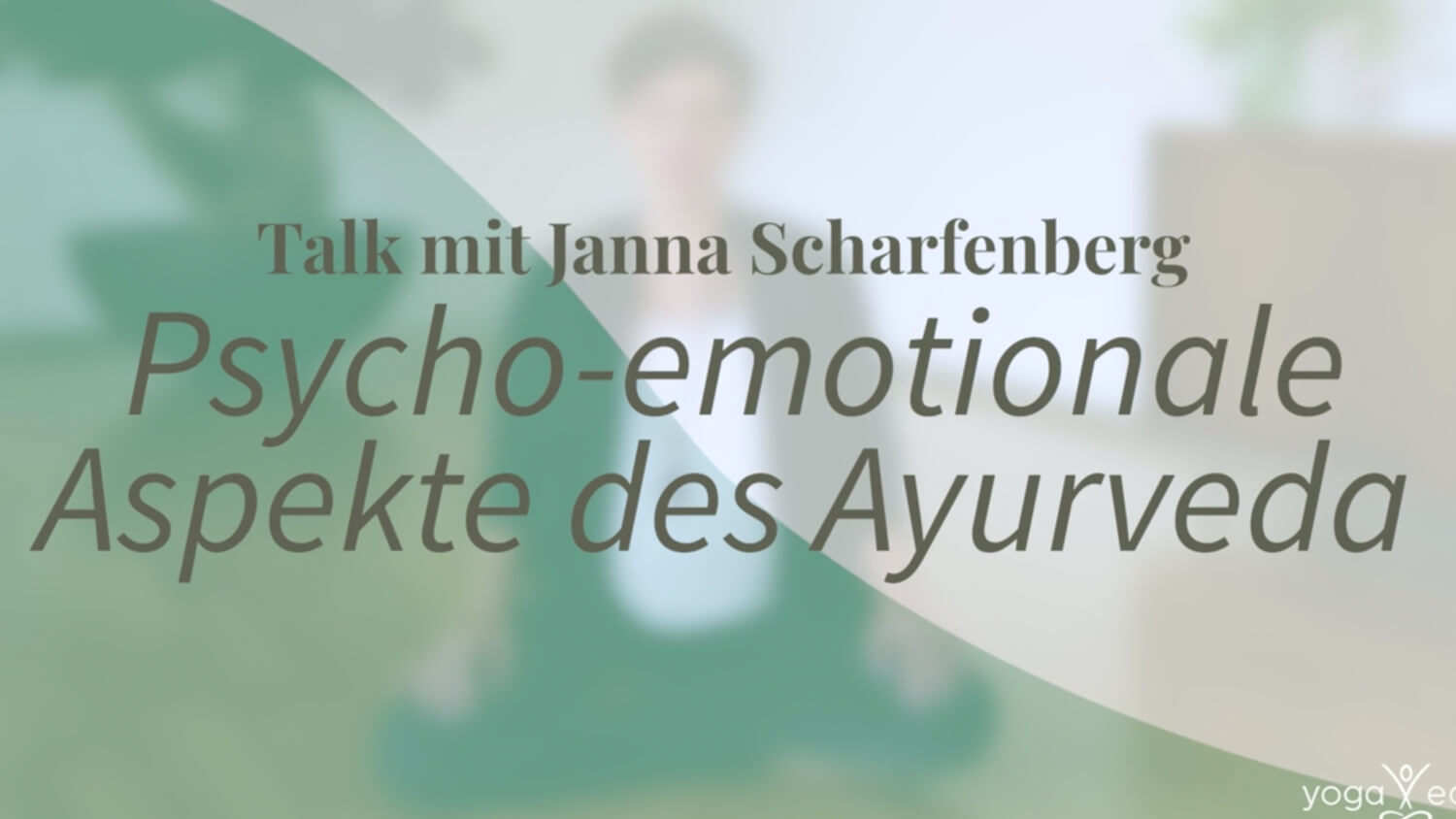 Psycho emotionale Aspekte Ayurveda