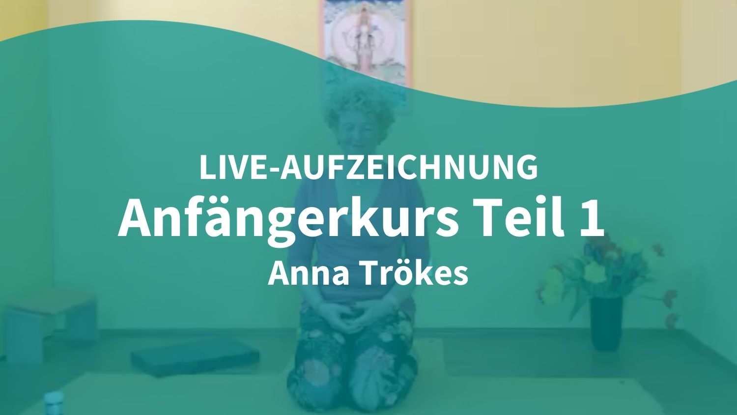 Yoga Video 14.01.21: Anfängerkurs – Beginne mit Yoga (live)