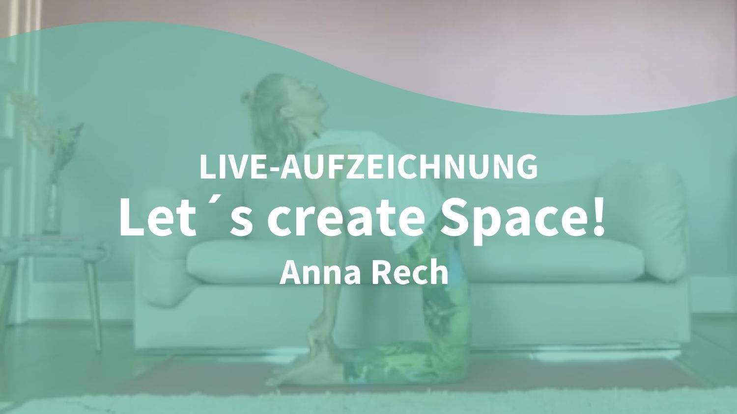 Yoga Video 06.08.21: Let's create space! (live)