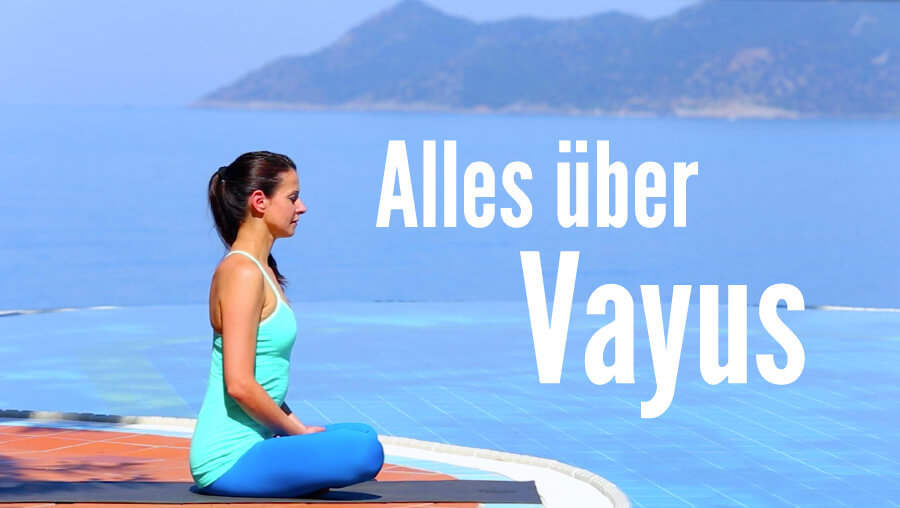 Harmonisiere dein Prana: Alles über Vayus