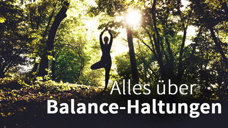 Yoga-Übungen: Alles über Balance-Haltungen