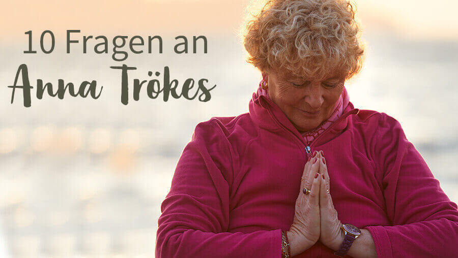10 Fragen an Anna Trökes