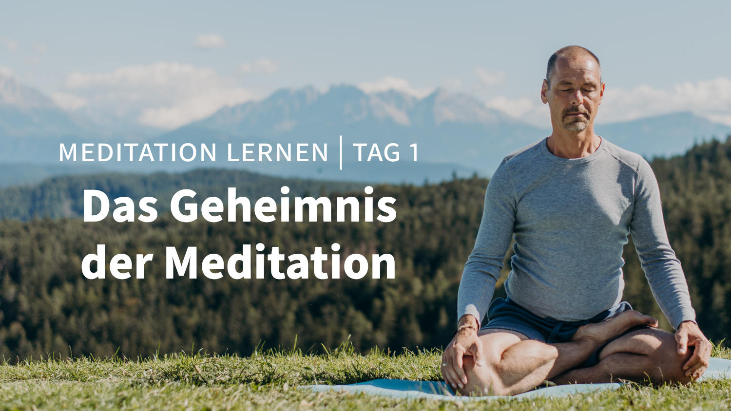 Timo Wahl: Tag 1 – Meditation lernen: Das Geheimnis der Meditation