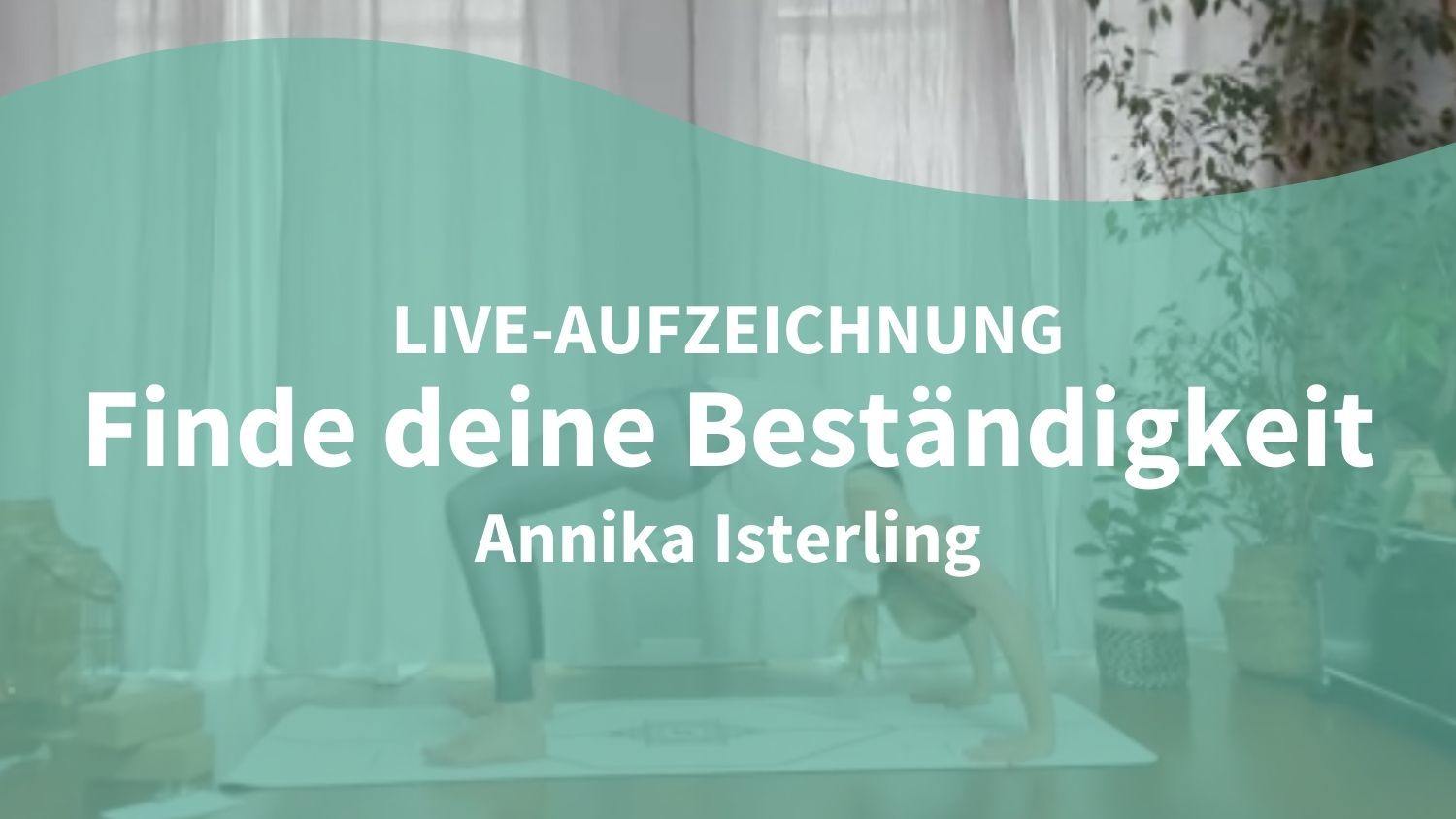 Yoga Video 18.05.21: Finde deine Beständigkeit (live)