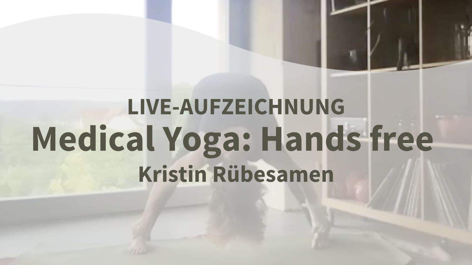 Yoga Video 03.07.21: Hands-Free – Yoga ohne den Einsatz von Armen (live)