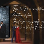 Top 3 Pre-wedding captions for Instagram posts in 2023 – VideoTailor