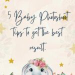 5 Baby Photoshoot tips to get the best results.