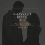 5 Silhouette poses for pre-wedding shoots to hype up the Romance.