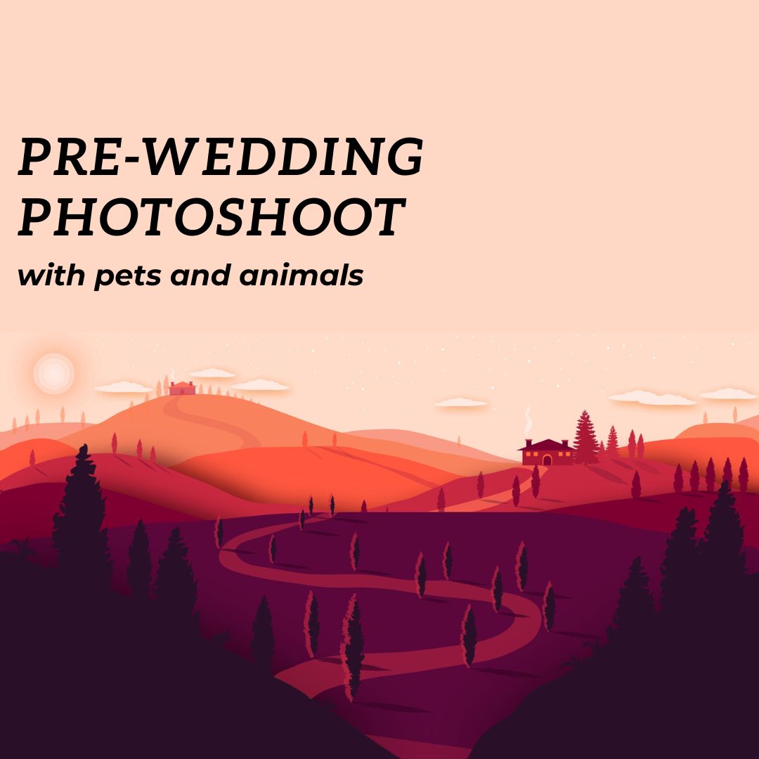 Pre-wedding Photoshoot with pets and animals