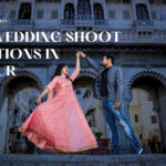 What are the top Pre-wedding shoot locations in Udaipur – VideoTailor