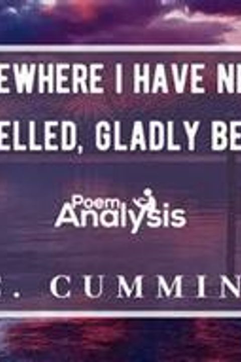 Somewhere I Have Never Traveled, Gladly Beyond