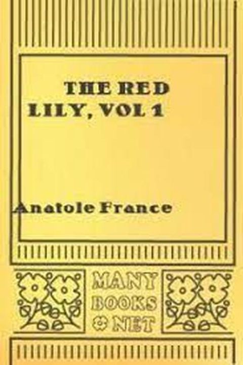 The Red Lily Volume 1