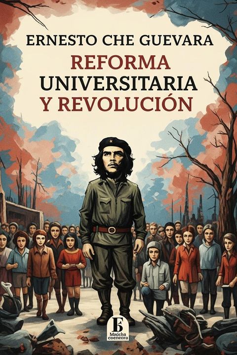 Reforma Universitaria y Revolución