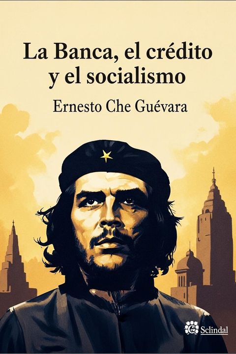 La Banca, el crédito y el socialismo
