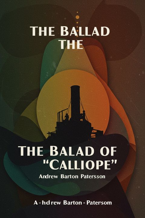 The Ballad of the 'Calliope'