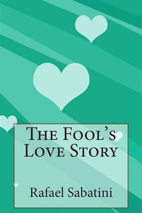 The Fool's Love Story