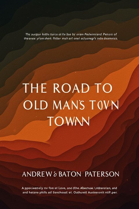 The Road to Old Man's Town