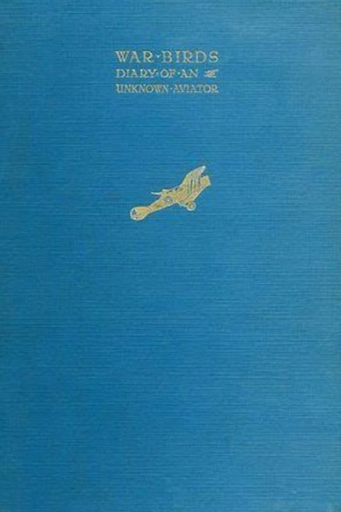 War Birds: Diary of an Unknown Aviator