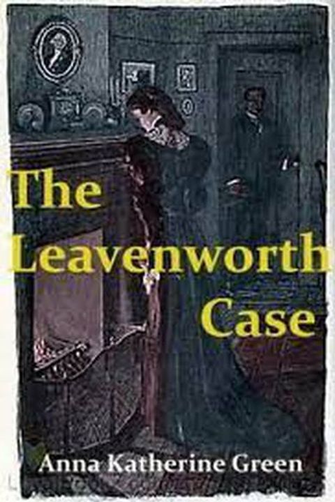 The Leavenworth Case