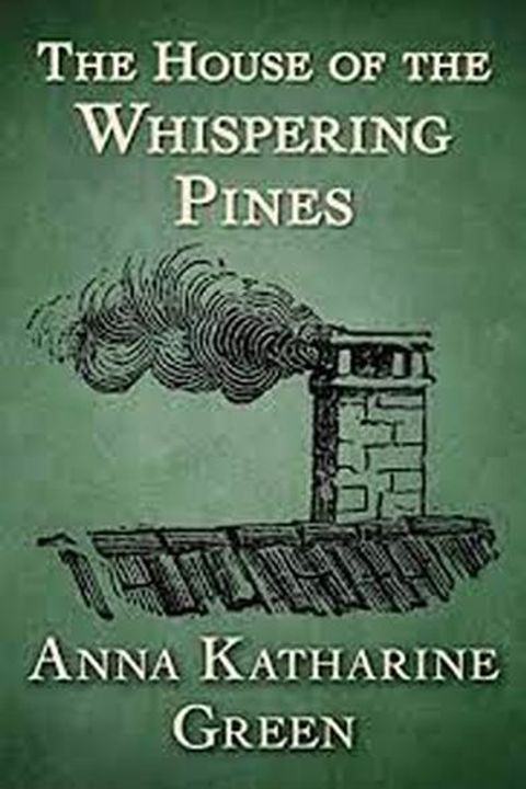 The House of the Whispering Pines