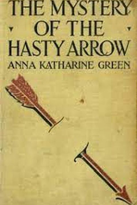 The Mystery of the Hasty Arrow
