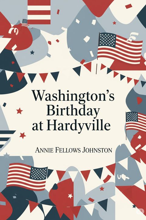 Washington's Birthday at Hardyville