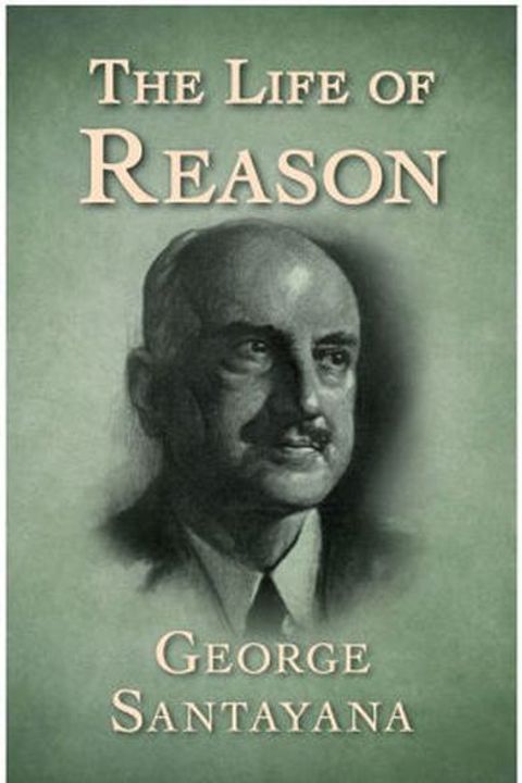 The Life of Reason