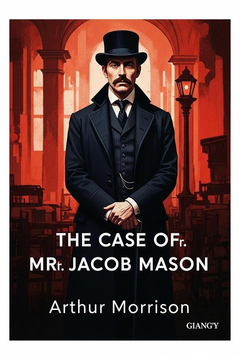 The Case of Mr. Jacob Mason