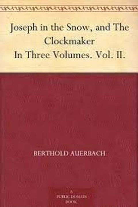 Joseph in the Snow and the Clockmaker Vol. II