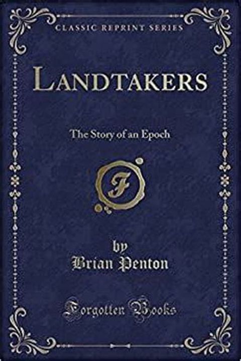 Landtakers: The Story of an Epoch