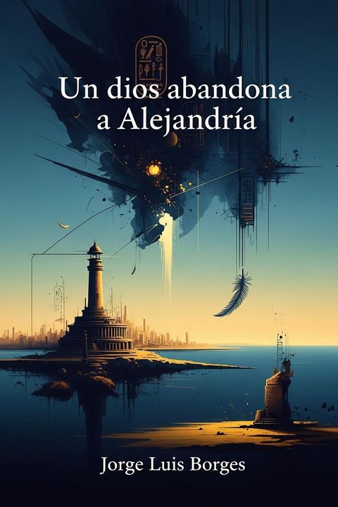 Un dios abandona a Alejandría