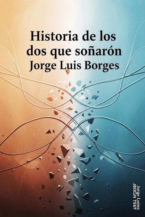 Historia de los dos que soñaron