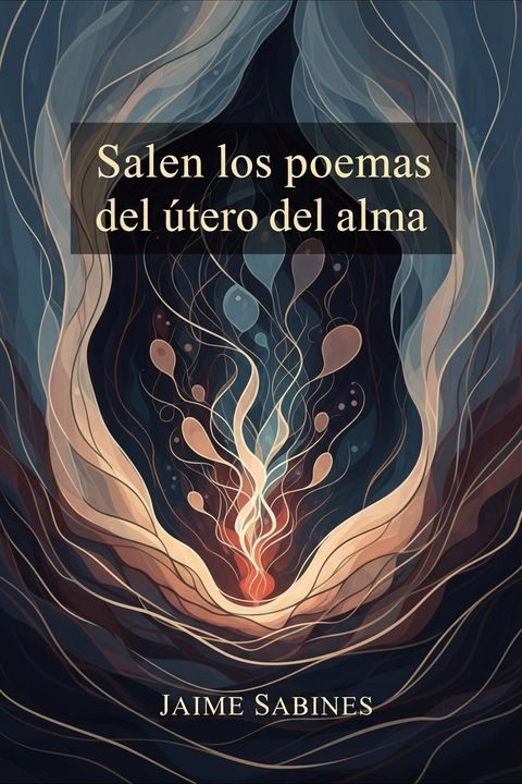 Salen los poemas del útero del alma