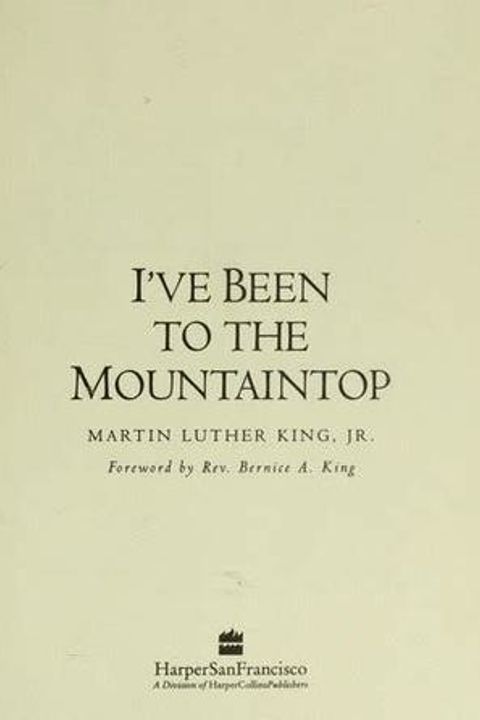 I Have Been To The Mountaintop