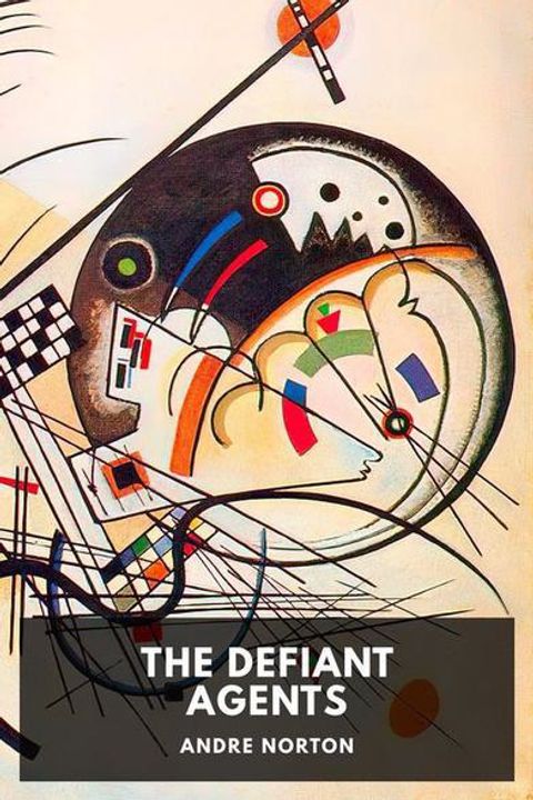 The Defiant Agents