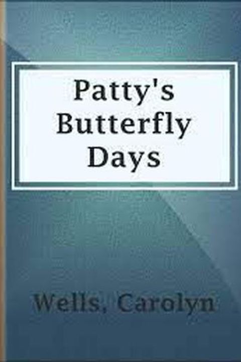 Patty's Butterfly Days