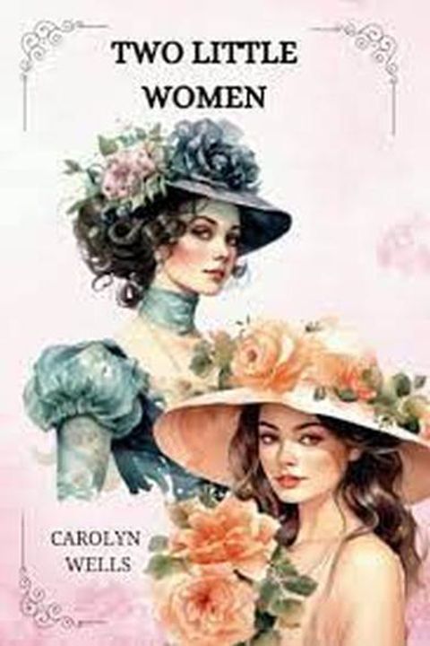 Two Little Women on a Holiday