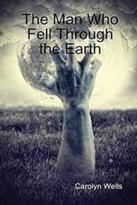 The Man Who Fell Through the Earth