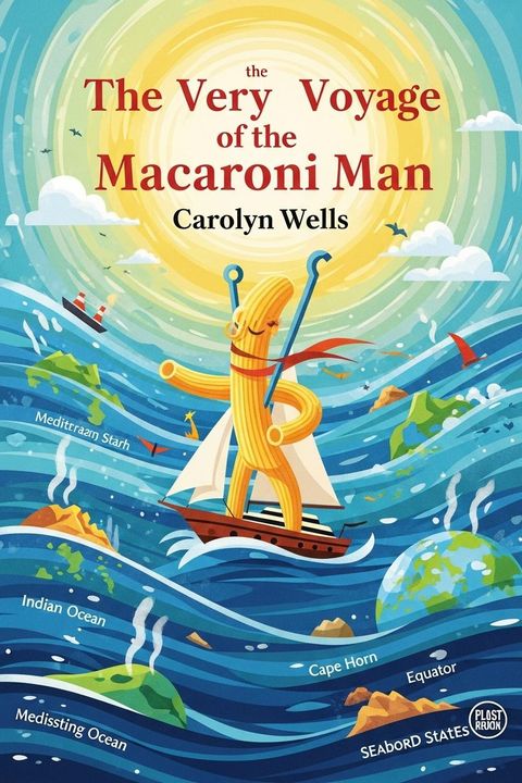 The Very Merry Voyage of the Macaroni Man