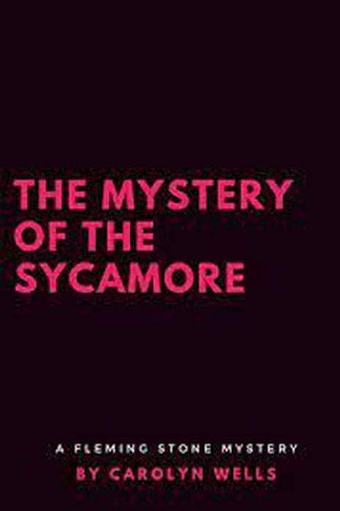 The Mystery of The Sycamore
