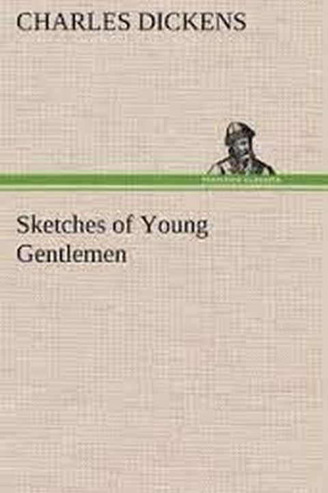 Sketches of Young Gentlemen