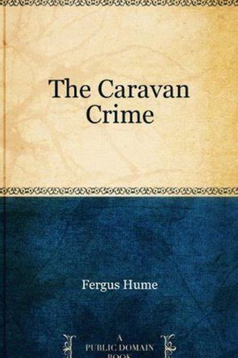 The Caravan Crime