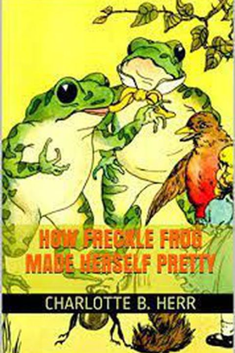 How Freckle Frog Made Herself Pretty
