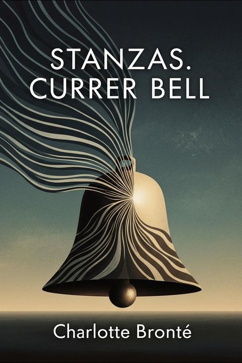 Stanzas. Currer Bell